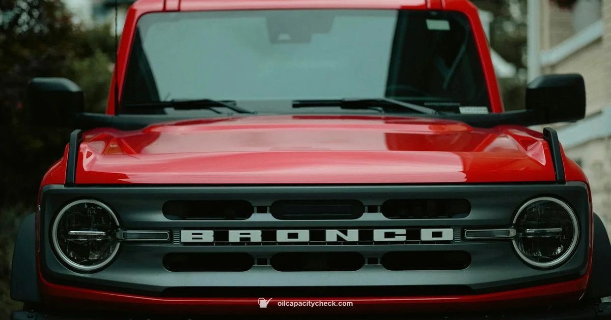 Bronco 1.5 Oil Capacity - Oil Capacity Check